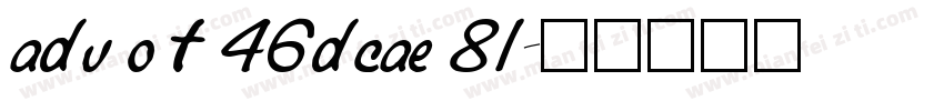 adv o t 46dcae 81字体转换